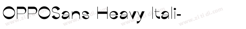 OPPOSans Heavy Itali字体转换